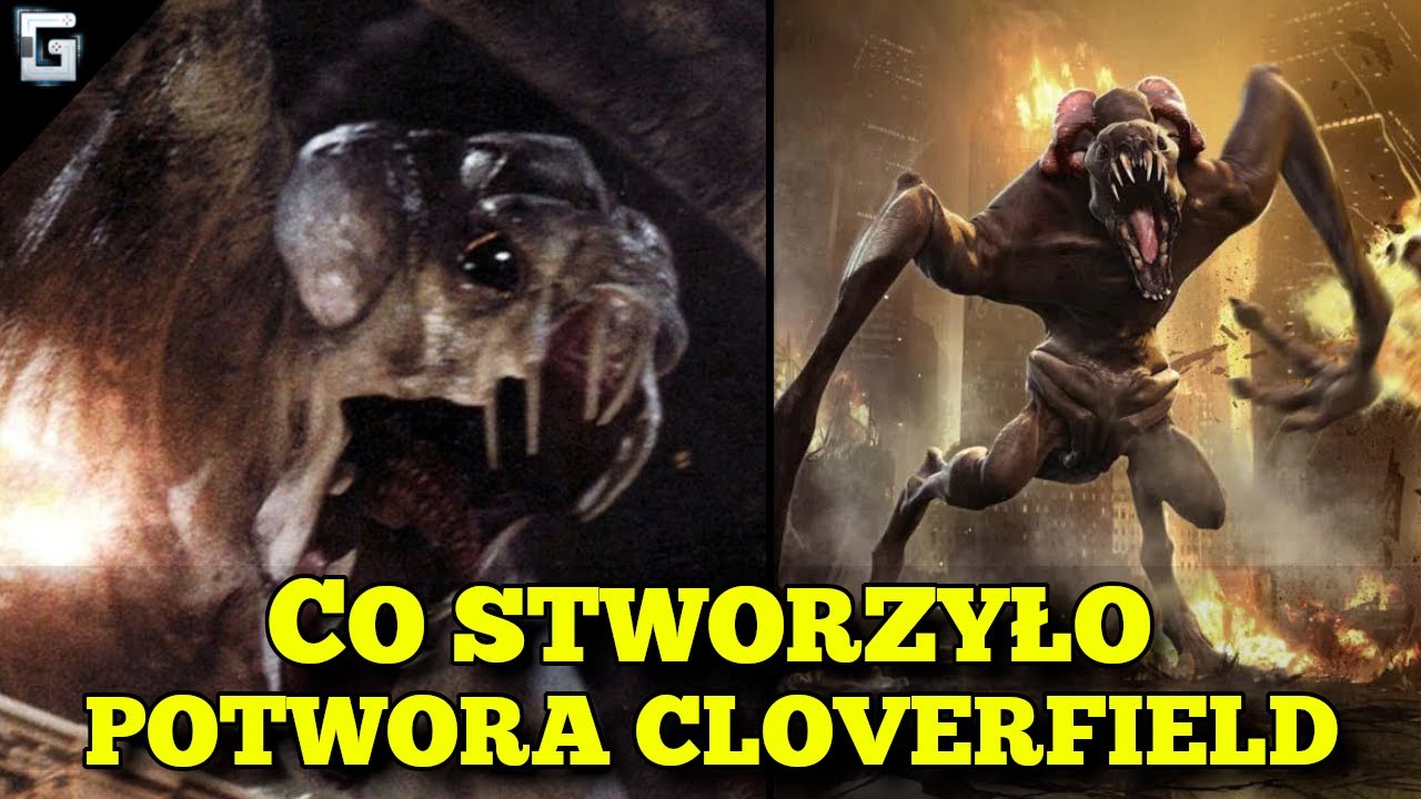 Co Stworzyło Potwora z Cloverfield?