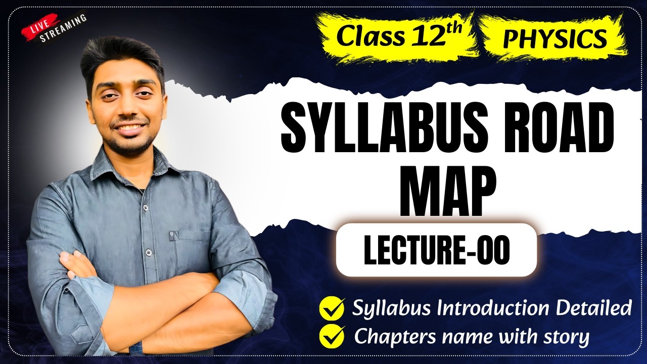 L-00 |Syllabus Road map | Class 12 Physics | Bihar Board 2026 🎯