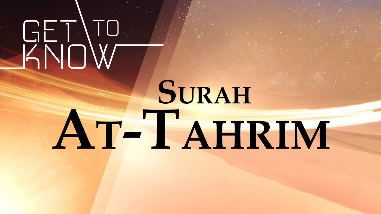 GET TO KNOW: Ep. 17 - Surah At-Tahrim - Nouman Ali Khan