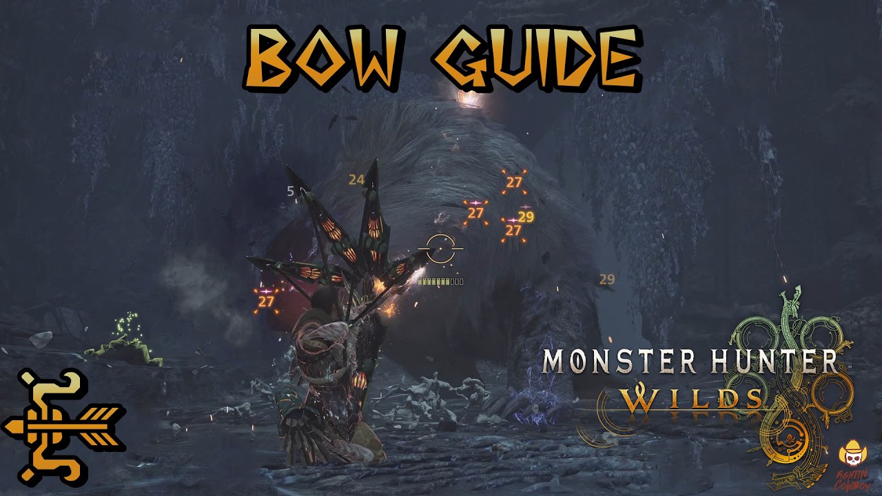 Monster Hunter Wilds - Ultimate Bow Guide
