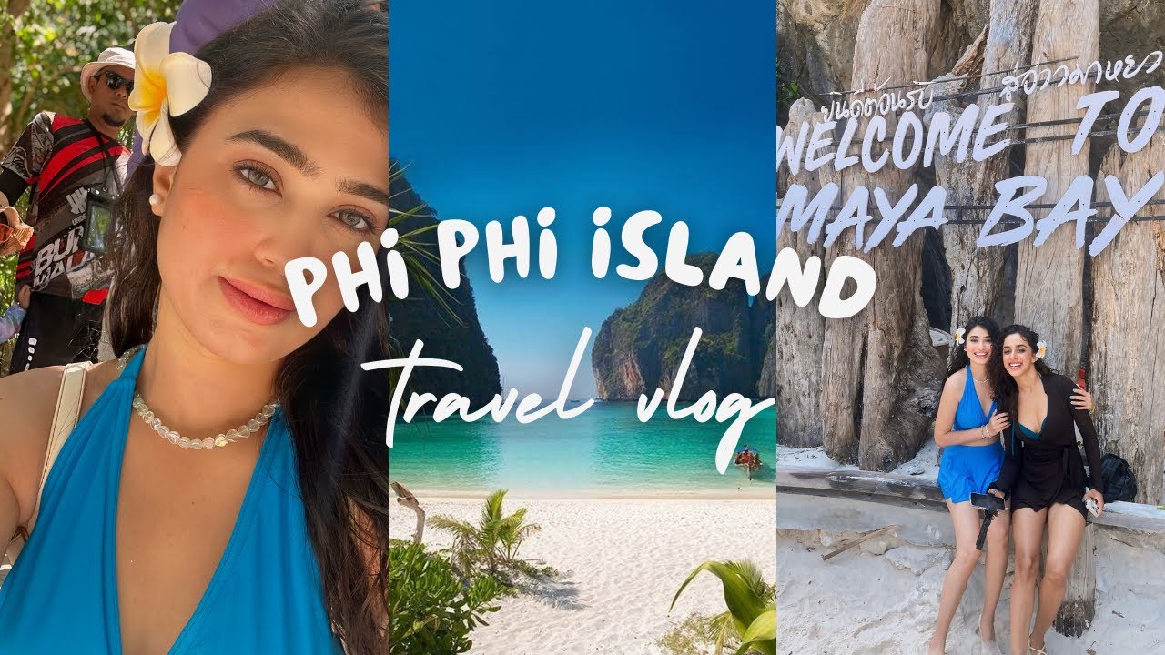 Khoobsurat Sa Phi Phi island Aur Maya bay 🏝️ | DIMPLE MEGHAWALE & SARGUN KAUR LUTHRA