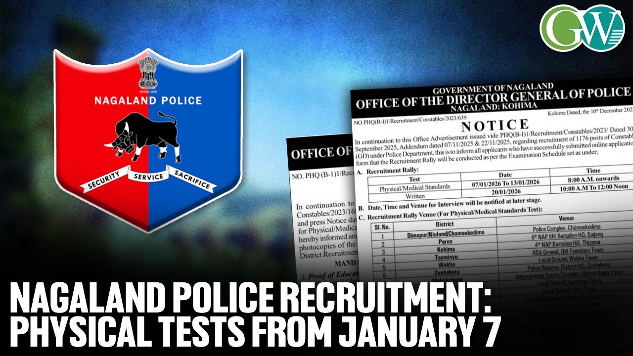 NAGALAND POLICE RECRUITMENT: PHYSICAL TESTS FROM JANUARY 7