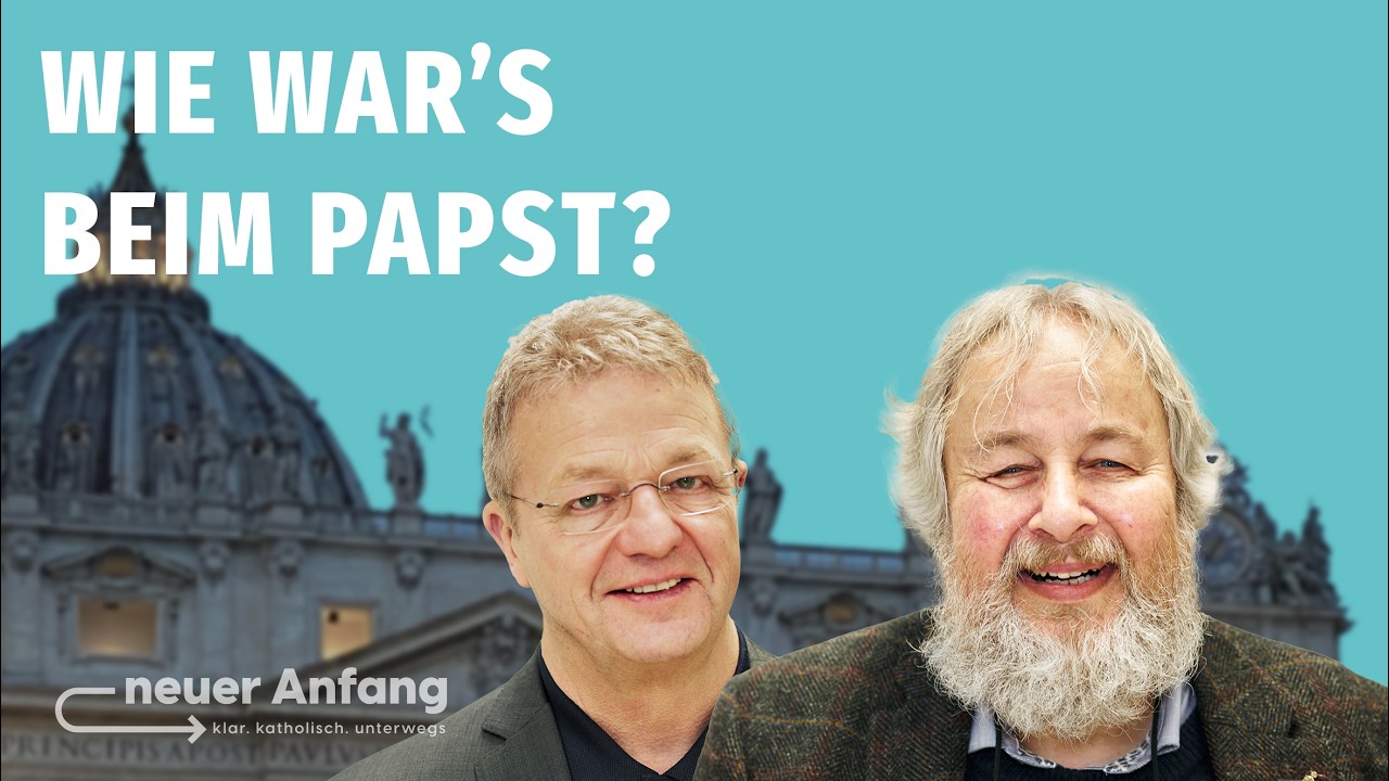 Wie war's beim Papst?