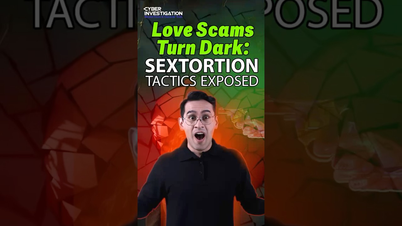 Love Scams Turn Dark: Sextortion Tactics Exposed #shorts #sextortion #scammer #cybersafety