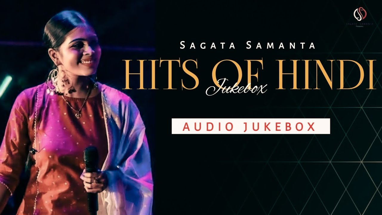HITS OF HINDI || Sagata Samanta best Hindi Songs || Jukebox || 2024