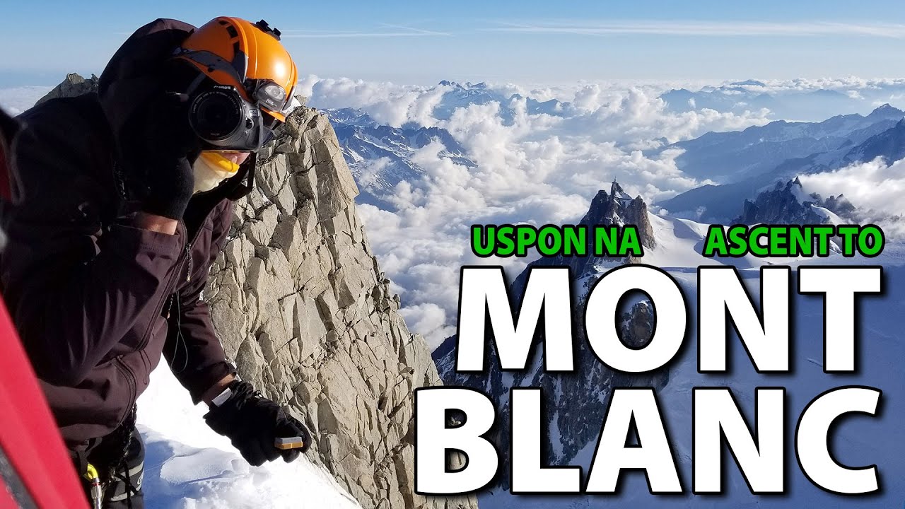 Ascent to Mont Blanc - Uspon na Mon Blan 4810