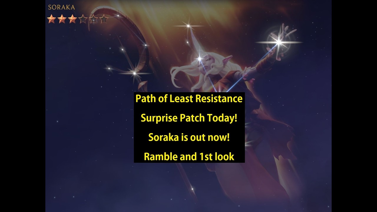 Surprise Patch?! Soraka is out NOW!