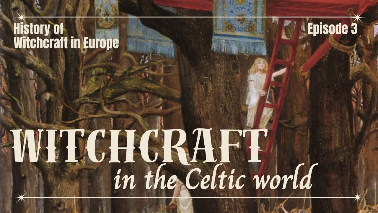 A History of Witchcraft and Magic in Europe Part 3: The Celtic World