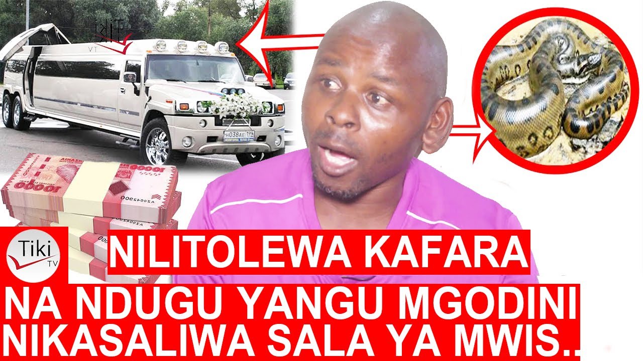 NILITOLEWA KAFARA NIFE NA NDUGU YANGU ALIYEKUWA MCHIMBA MADINI NIKASALIWA SALA YA MWISHO NA KU..