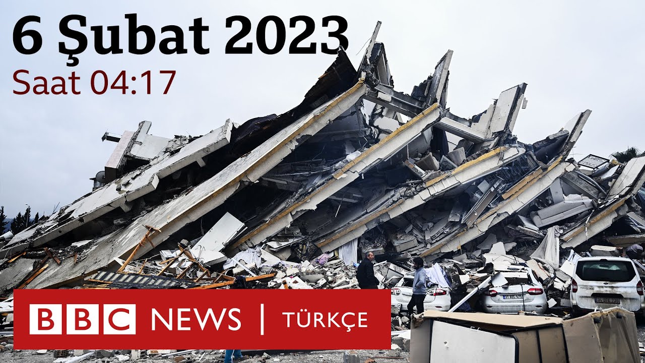 6 Şubat 2023 Depremi: Türkiye'de son 100 yılın en büyük ikinci depremi