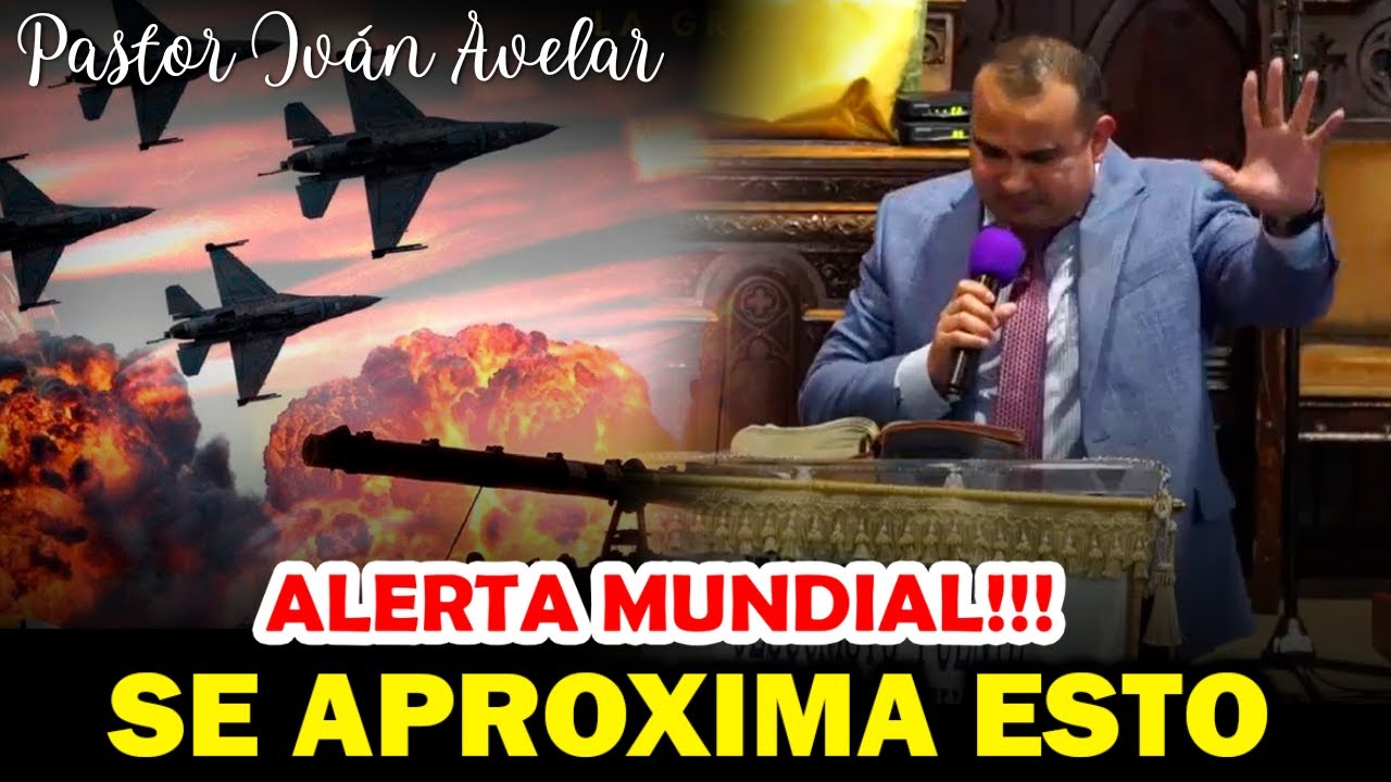 Alerta!!! Se aproxima esto - Pastor Iván Avelar