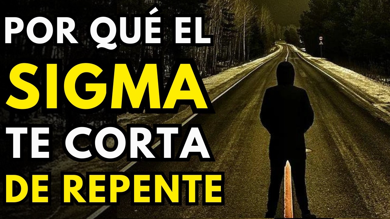 Por Qué Los Hombres Sigma Te CORTAN de Repente