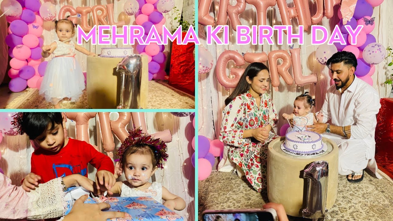 Mehrama Ki birthday | Mehmo’s first birthday | baby girl #youtuber #birthdayparty #babygirl