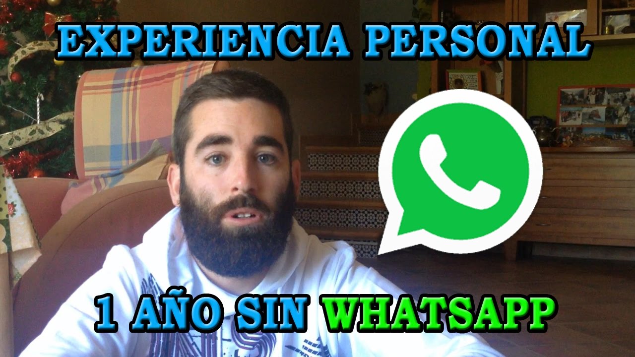 1 año sin WhatsApp - Experiencia personal