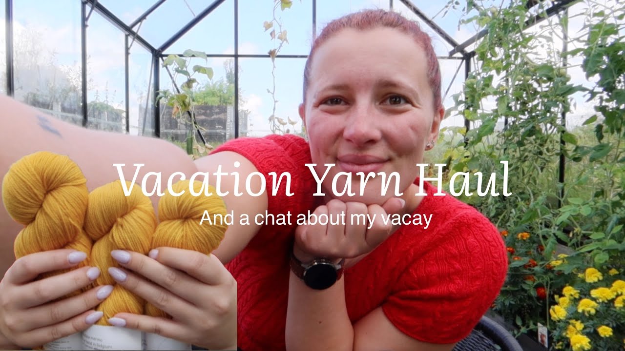 Vacation Yarn Haul