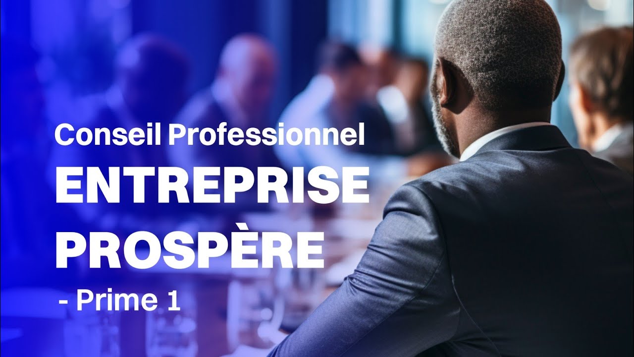 Entreprises Prosp&egrave;re Conseils Professionnels - Prime 1