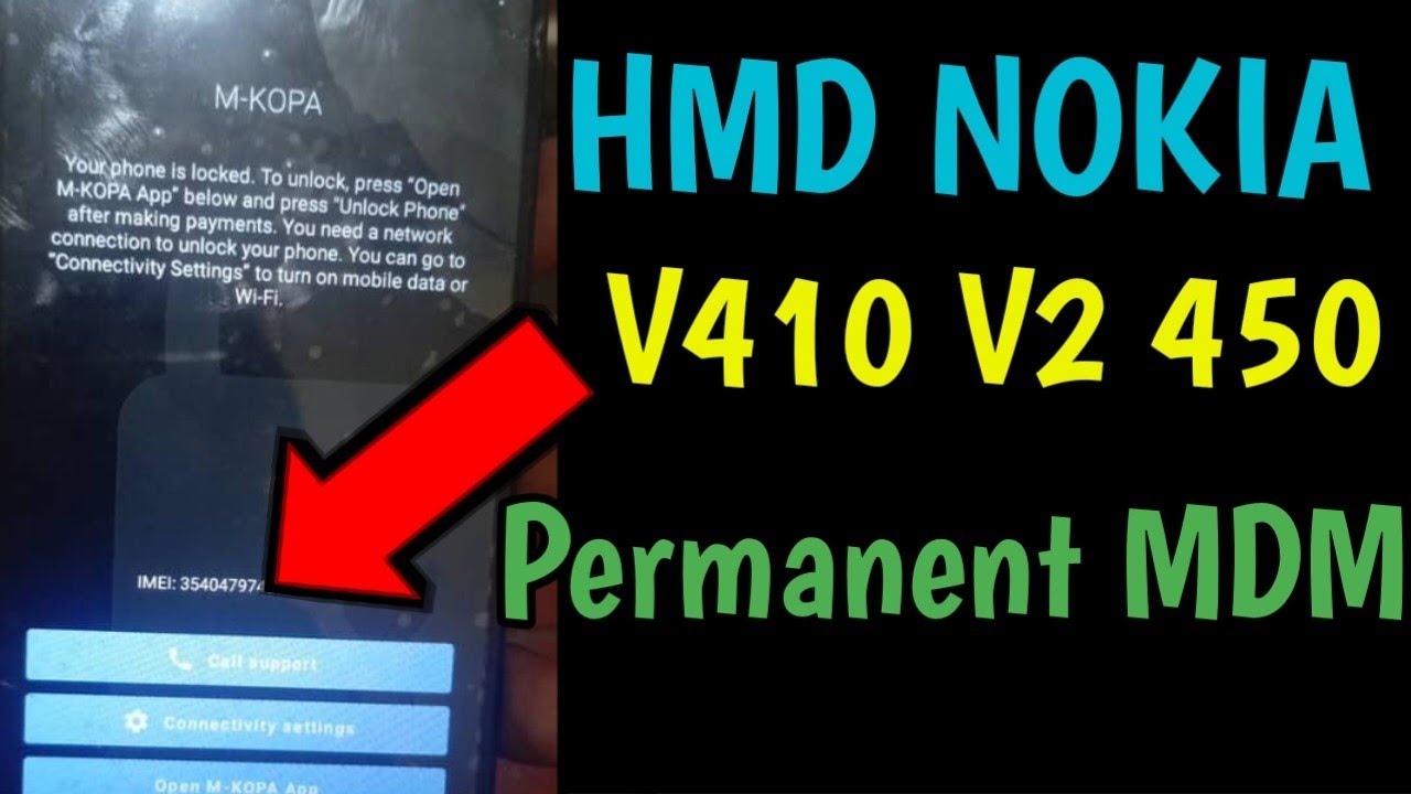 Nokia HMD X20 , X2 V410 V2 450 Permanent MDM Remove Instant No Relocks