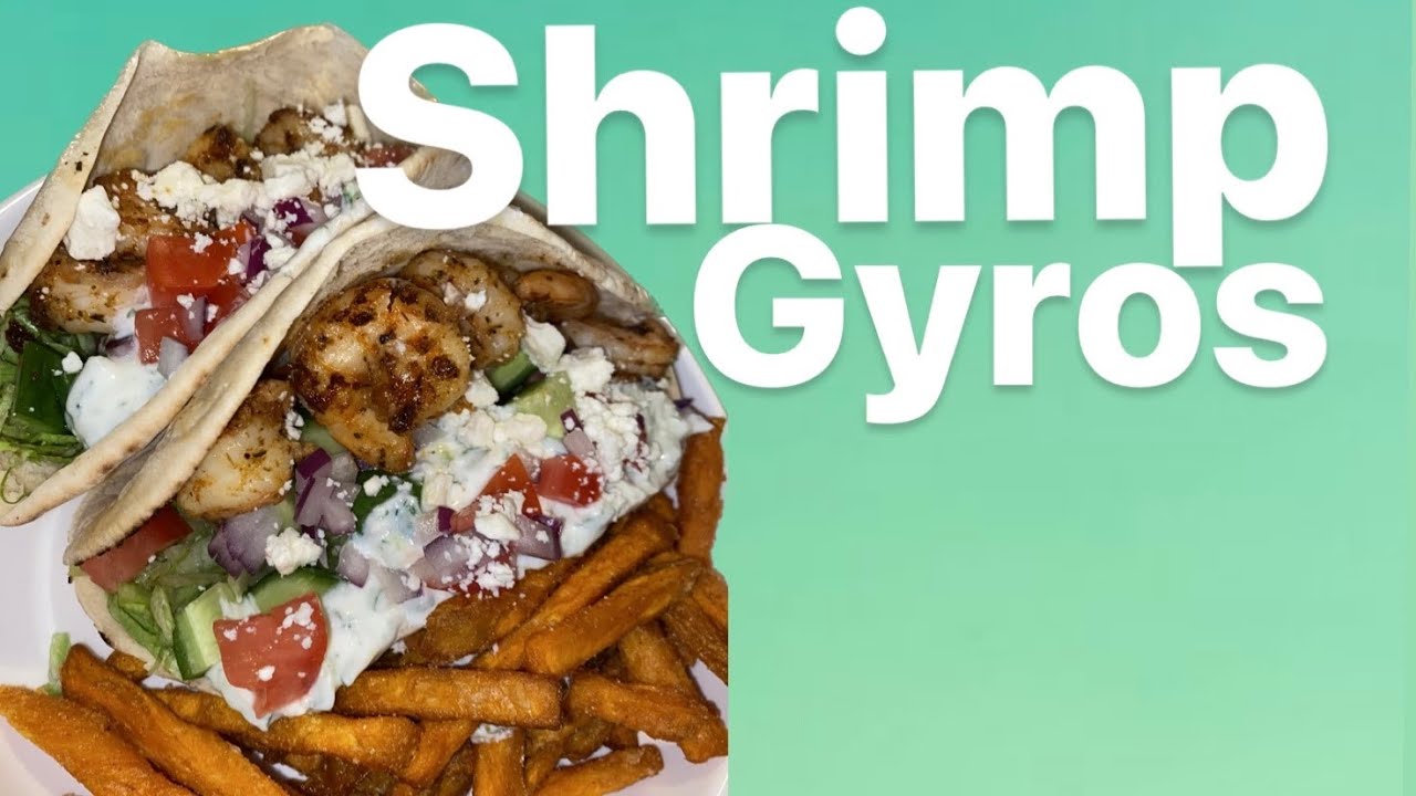 How to make Shrimp Gyros