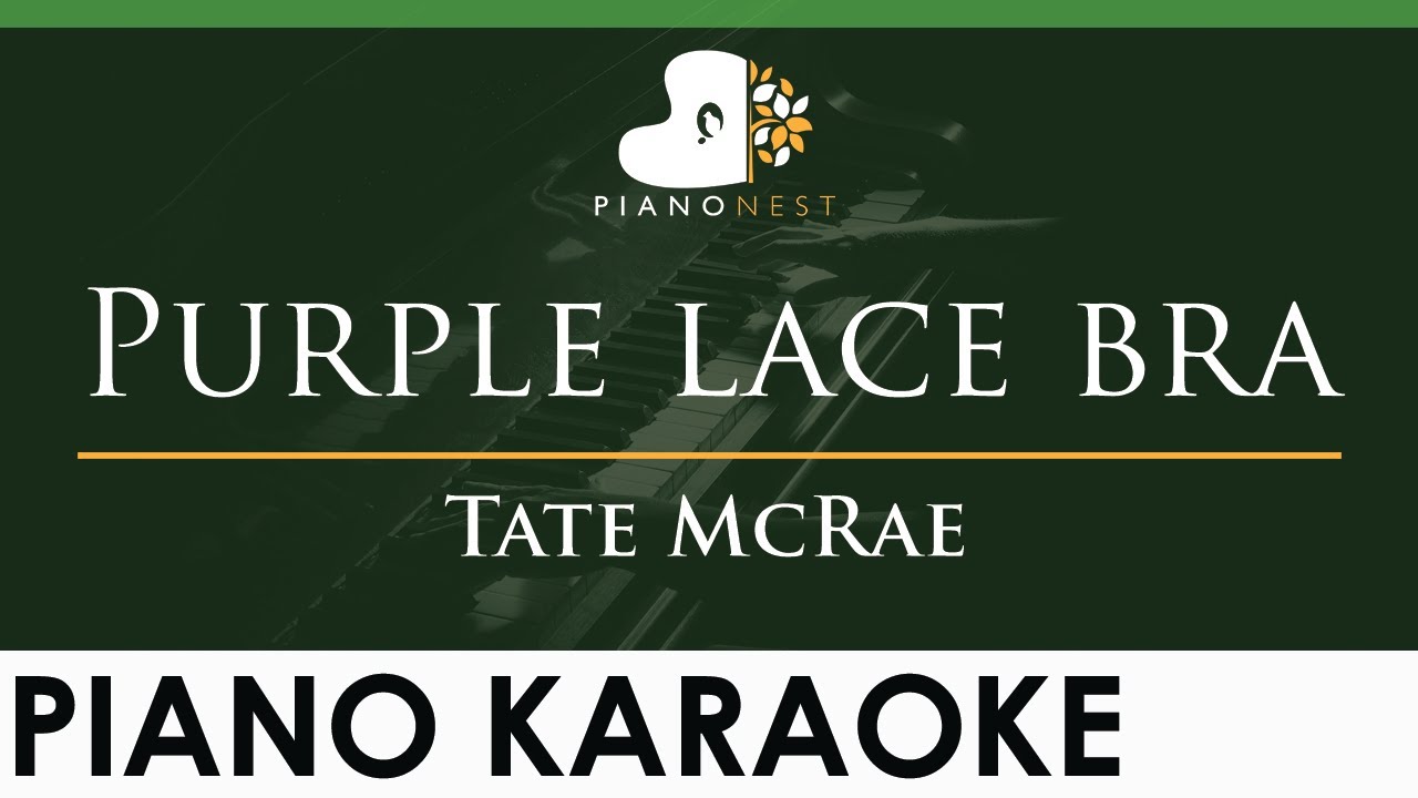 Tate McRae - Purple lace bra - LOWER Key (Piano Karaoke Instrumental)