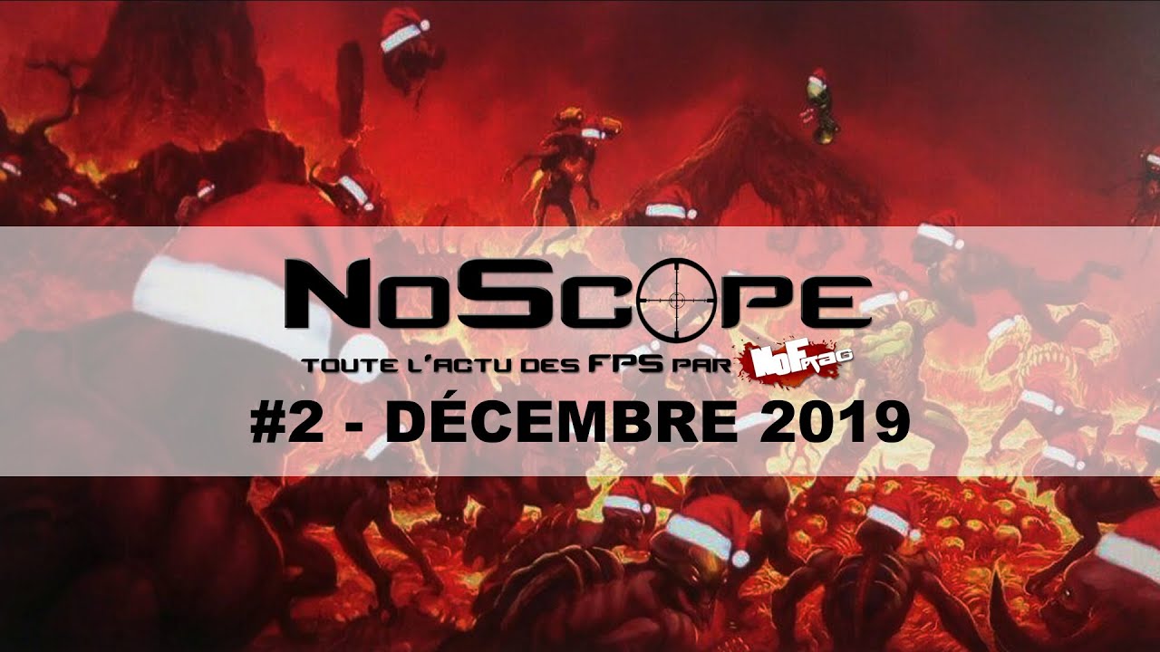 NoScope #2 - Décembre 2019 - Bilan et attentes