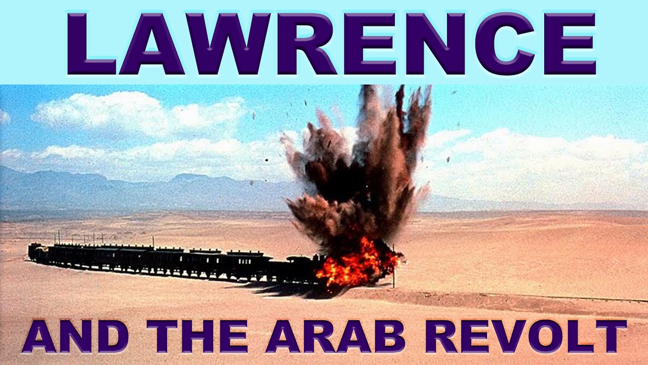 Lawrence and the Arab Revolt | Jim Tanner