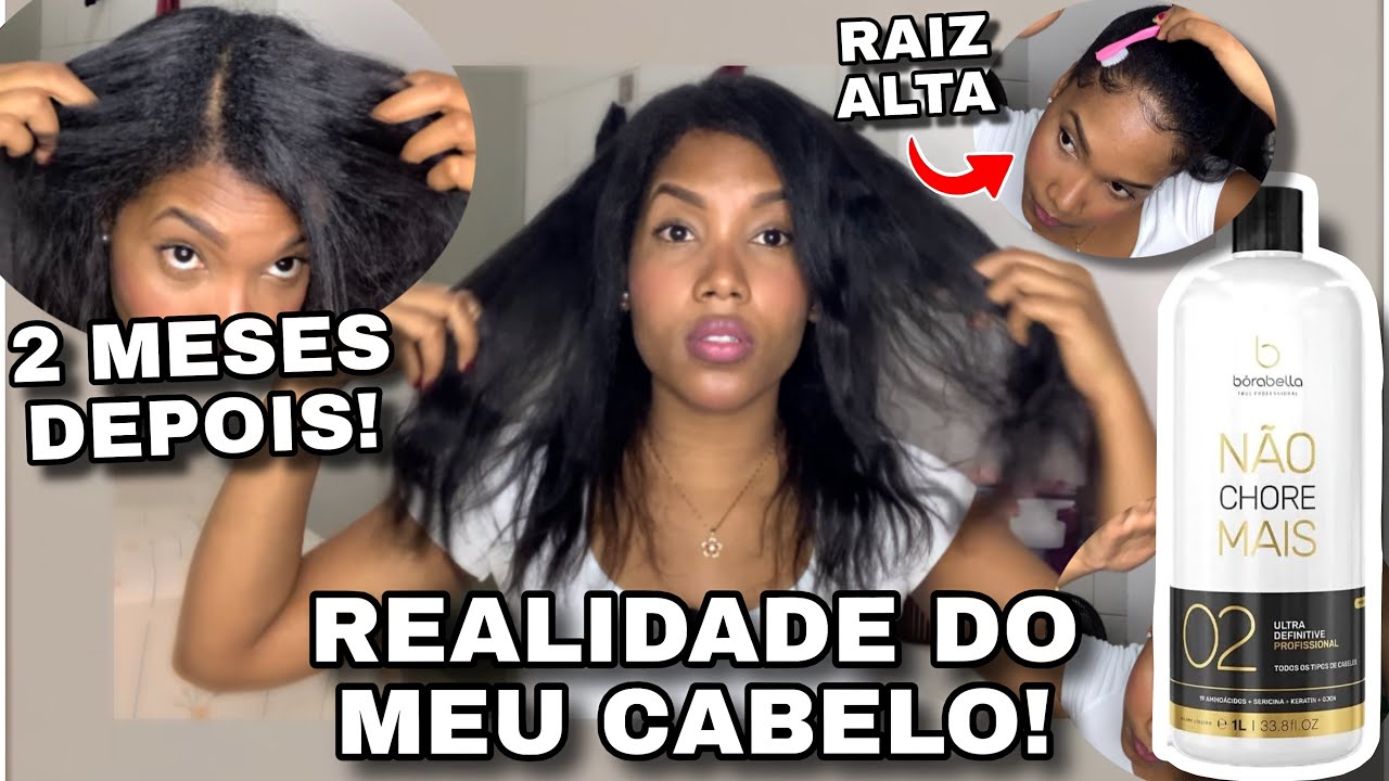 2 Meses após Retoque com Progressiva Não Chore mais Borabella | Como estou lidando com a Raiz Alta