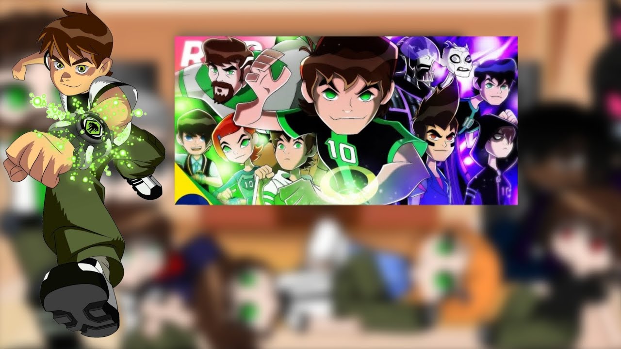 Ben 10 clássico + AU's e Ben 10.000 reagindo ao rap NÃO HAVIA MAIS O BEN parte 2