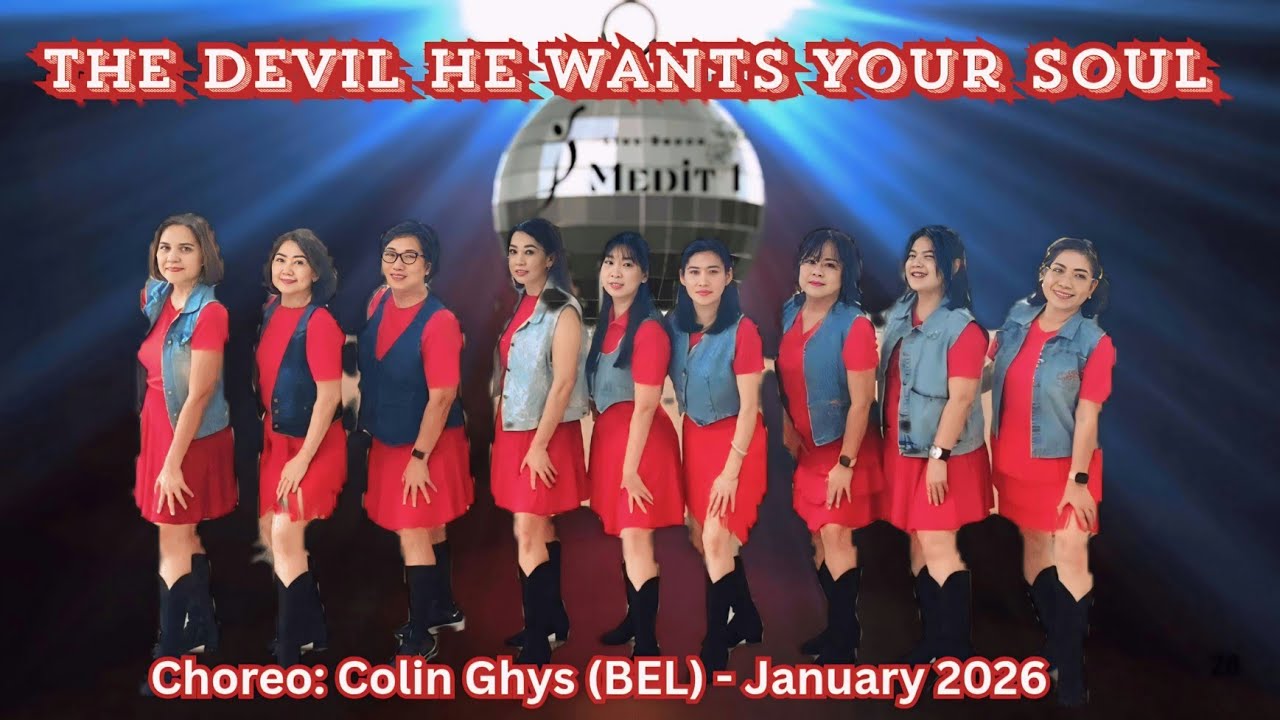 The Devil He Wants Your Soul|  Medit 1 Line Dance| Choreo: Colin Ghys (BEL) - January 2026