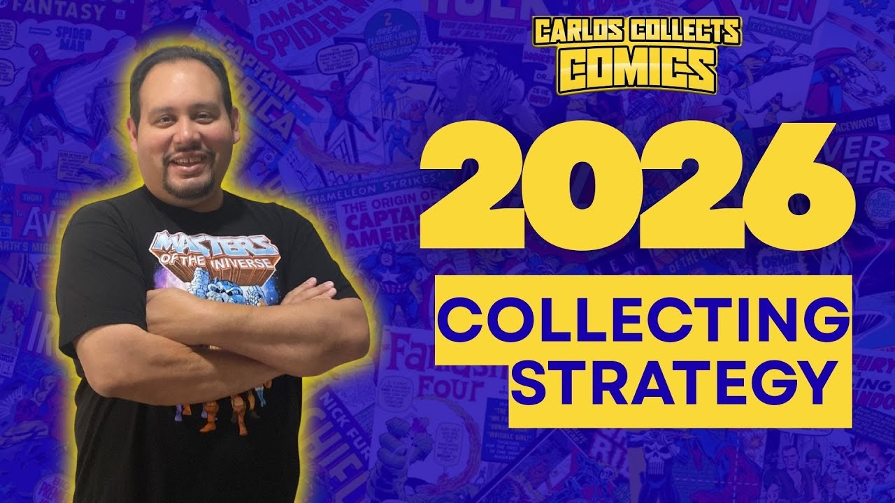 How To Build Your 2026 Comic Collecting Strategy