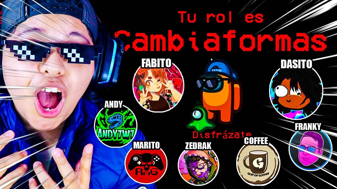 AMONG US PERO SOY UN IMPOSTOR CAMBIA FORMAS 😱 🔪 con DASITO - GodOfCoffee - Zedrakboi - FABITO