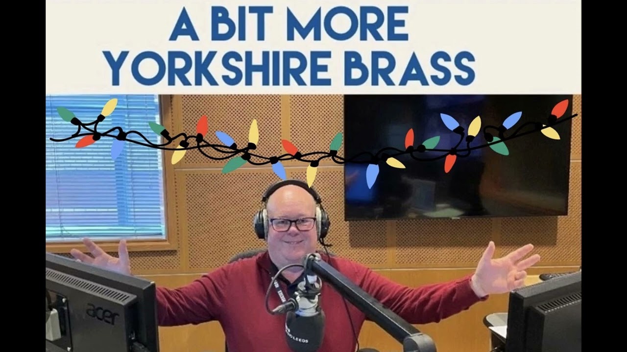 A Bit More Yorkshire Brass for Christmas #297
