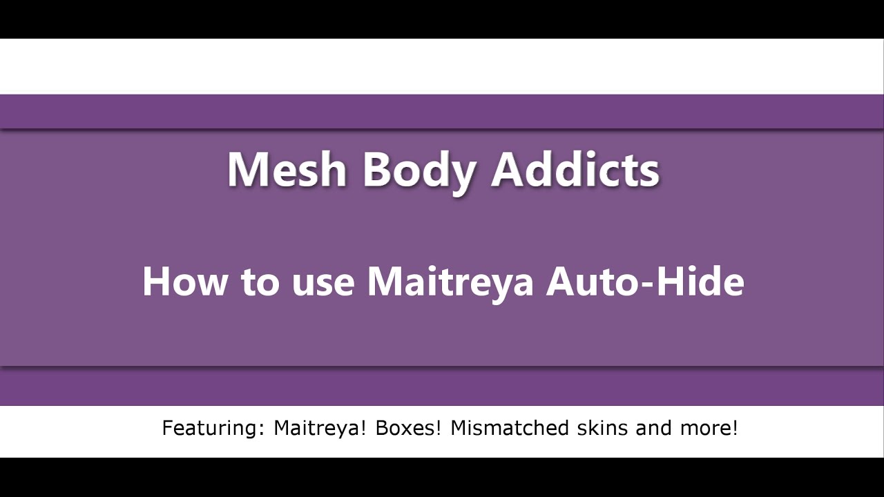 How to use Maitreya Auto-Hide
