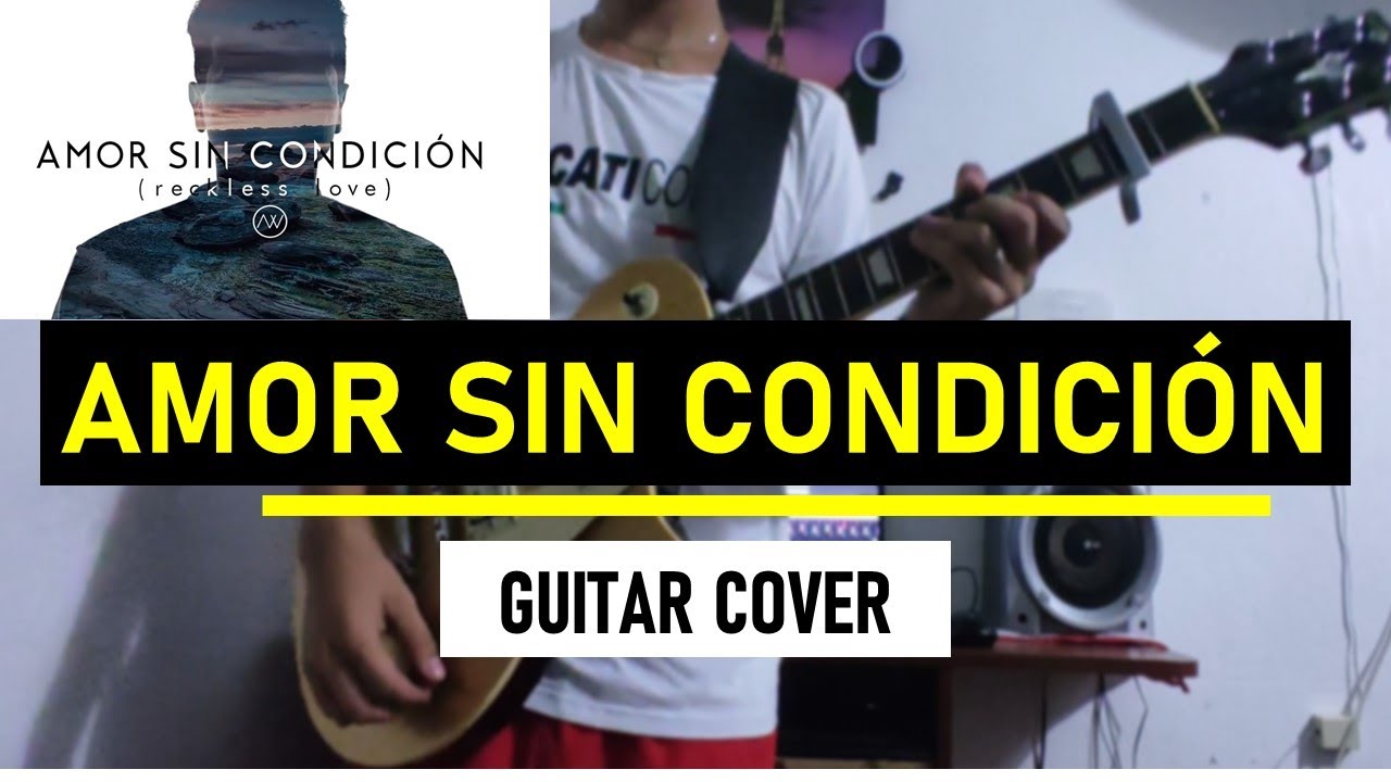 AMOR SIN CONDICIÓN / Reckless Love | Bethel Music ► Guitar cover