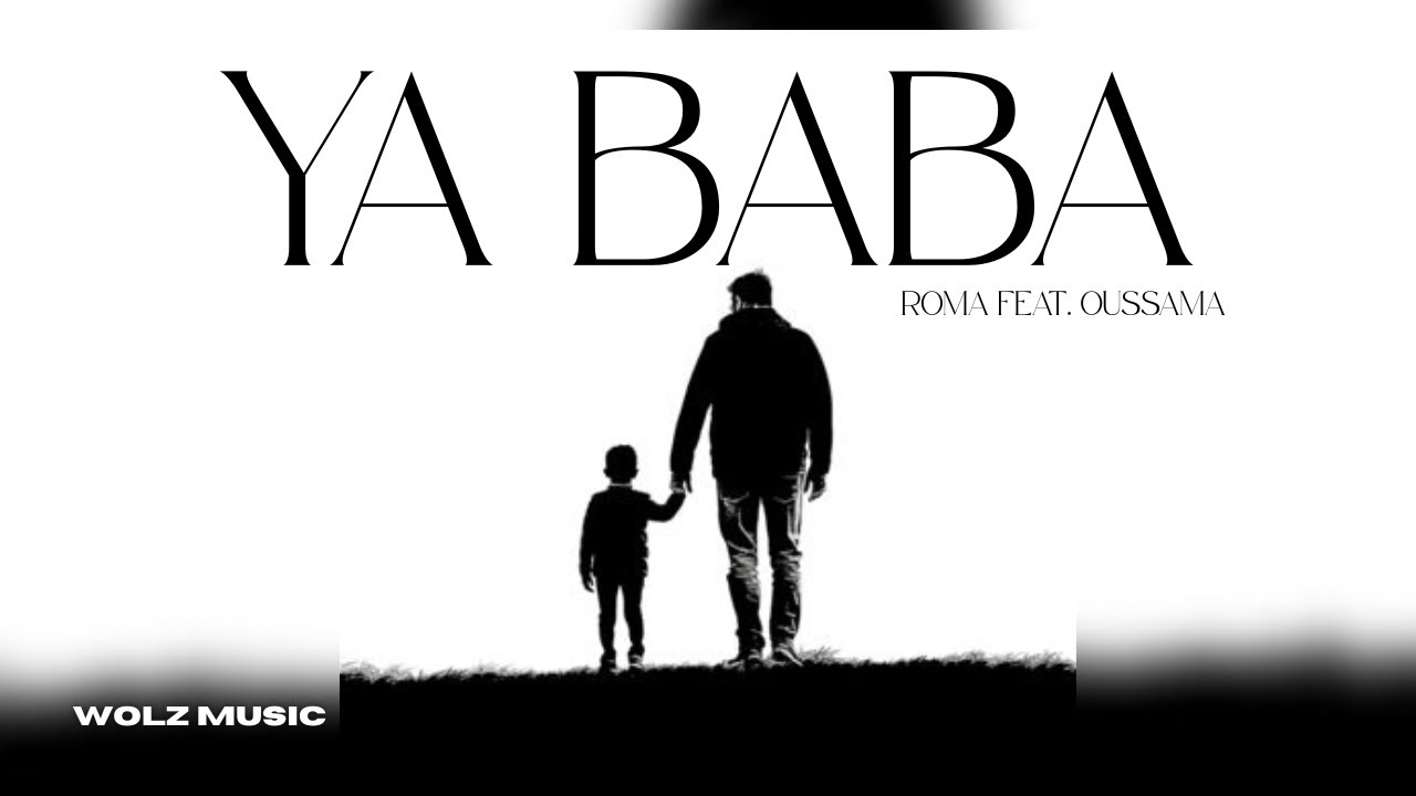 Roma feat. Oussama - Ya Baba | يا بابا (Music Video)