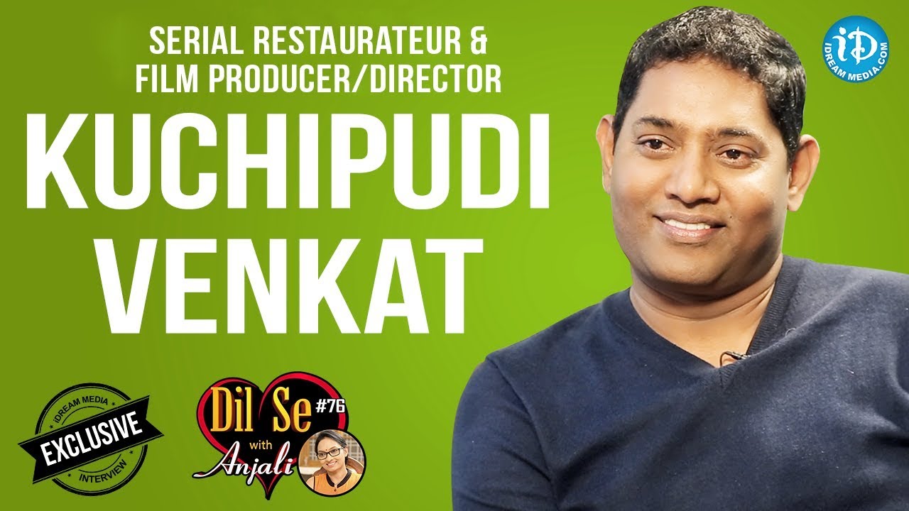 Serial Restaurateur&Film Producer/Director Kuchipudi Venkat Full Interview || Dil Se With Anjali #76