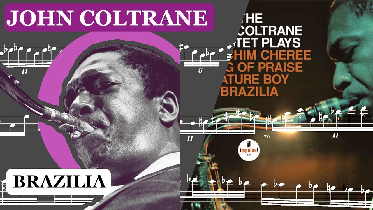 John Coltrane – Brazilia (Second Solo) Transcription