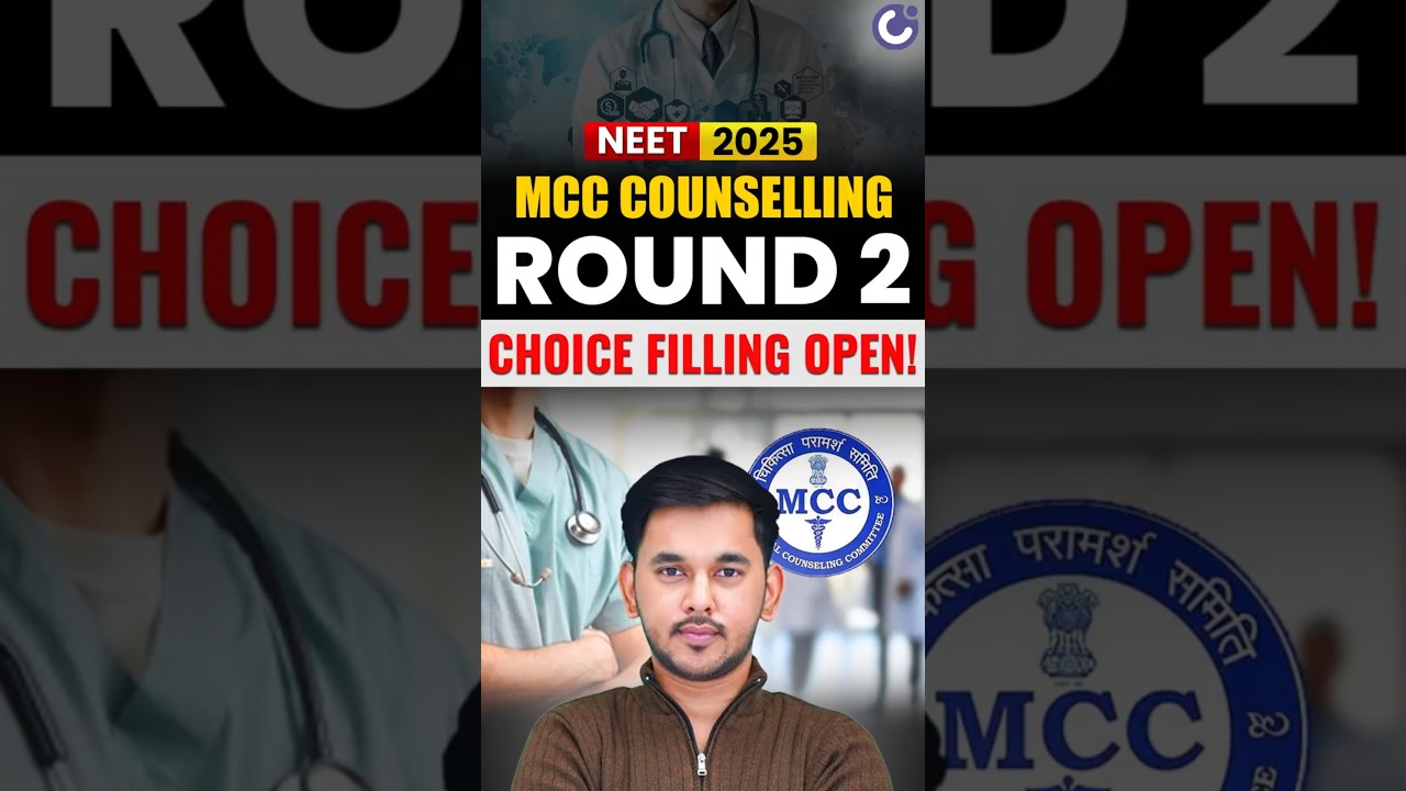 🚨 NEET 2025 Round 2 Choice Filling STARTED 📝 | MCC Counselling Official Update 💥 #NEET2025 #MCC