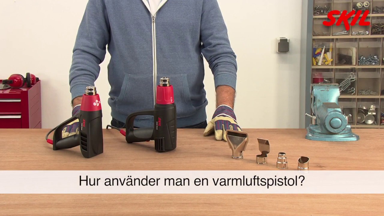 Hur anv&auml;nder man en varmluftspistol?