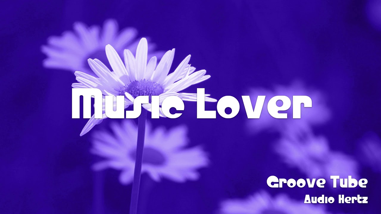 🎵 Groove Tube - Audio Hertz 🎧 No Copyright Music 🎶 YouTube Audio Library