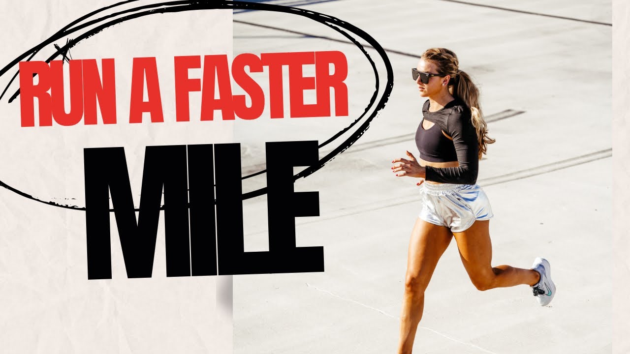 How To Run A Faster Mile : Simple Tips
