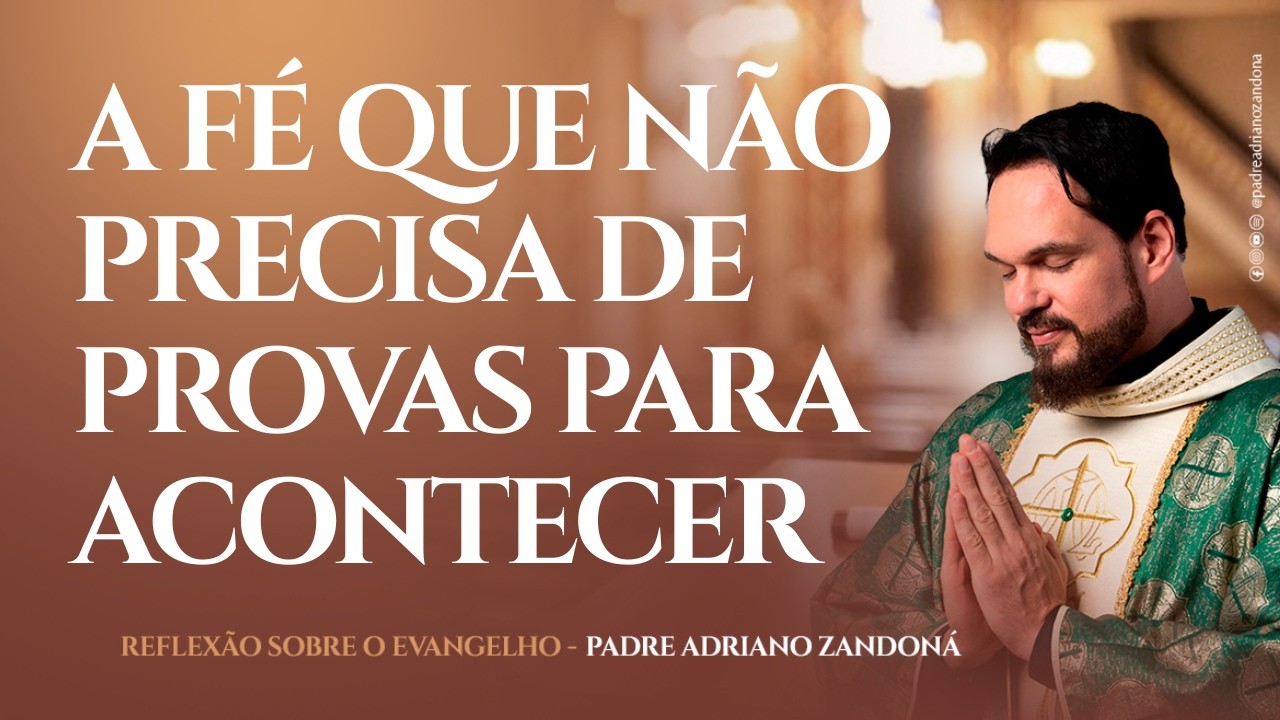 A Resposta  que Você  Precisa (Jo 4, 43-54) - Padre Adriano Zandoná