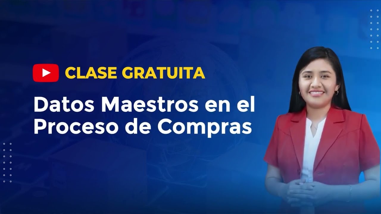 🔴Clase Gratuita: 𝗗𝗮𝘁𝗼𝘀 𝗠𝗮𝗲𝘀𝘁𝗿𝗼𝘀 𝗲𝗻 𝗲𝗹 𝗽𝗿𝗼𝗰𝗲𝘀𝗼 𝗱𝗲 𝗖𝗼𝗺𝗽𝗿𝗮𝘀📈💻