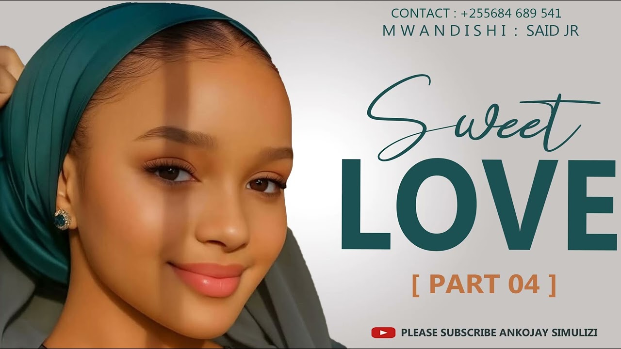 SWEET LOVE - PART 04