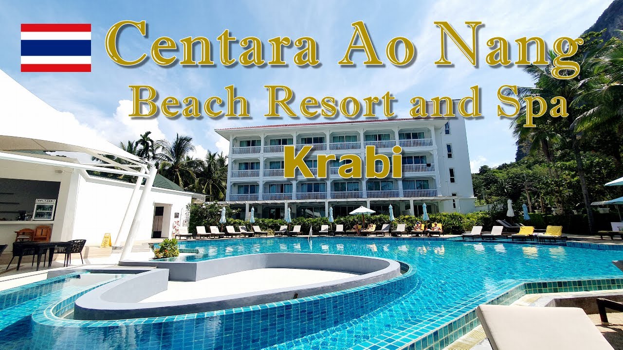 クラビ｜Centara Ao Nang Beach Resort and Spa Krabi｜4つ星 ホテル 4K