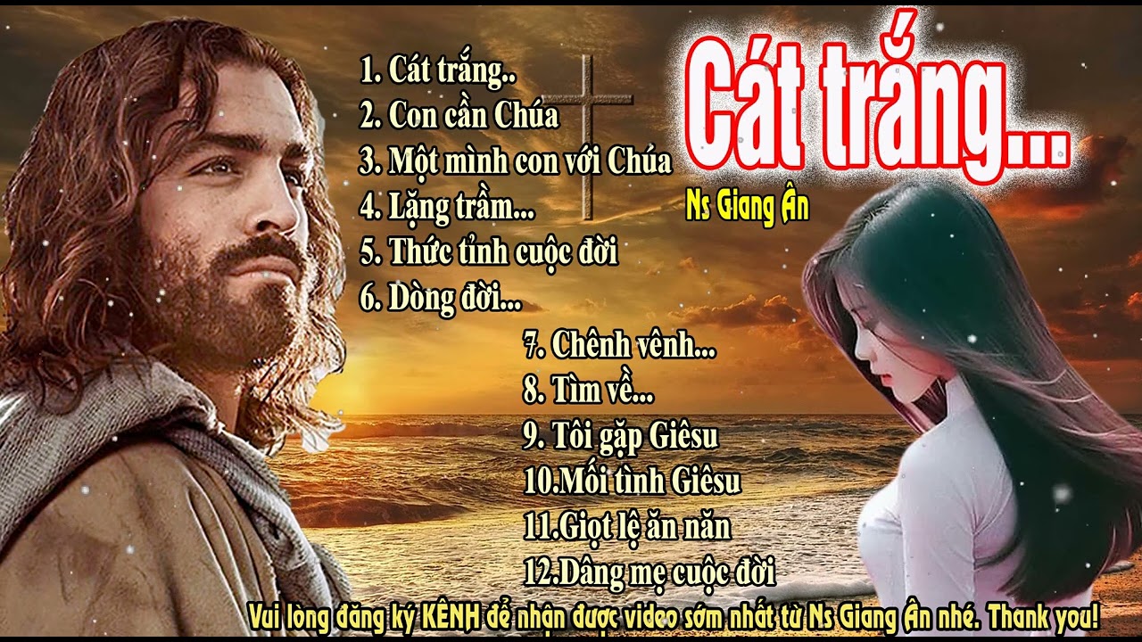 CÁT TRẮNG..album thánh ca giúp bạn vượt qua những nỗi u sầu và cậy trông vào Chúa