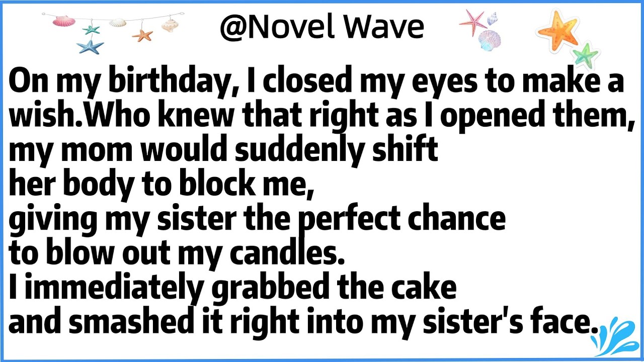 On my birthday, I closed my eyes to make a wish.Who knew that right as I opened them,my mom would