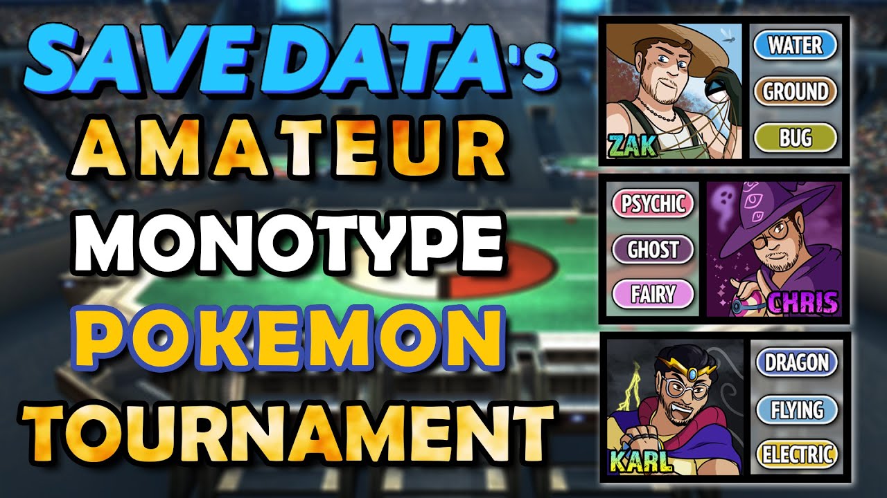 Save Data's Amateur Monotype Pokemon Tournament