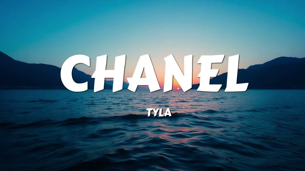 Tyla - CHANEL (Lyrics)