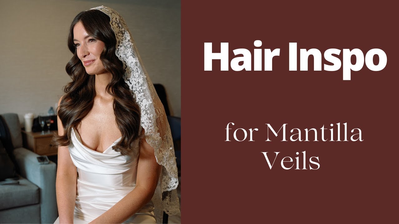 How to Wear a Mantilla Veil with Your Hair | Bridal Styling Tutorial