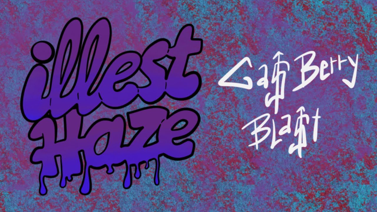 GAS BERRY BLAST - ILLEST HAZE
